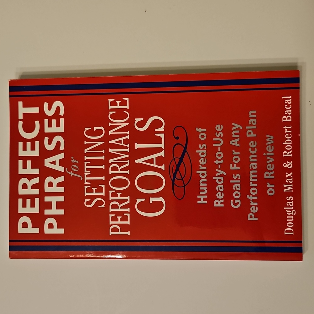 Perfect Phrases for Setting Performance Goals Red Book Self Help